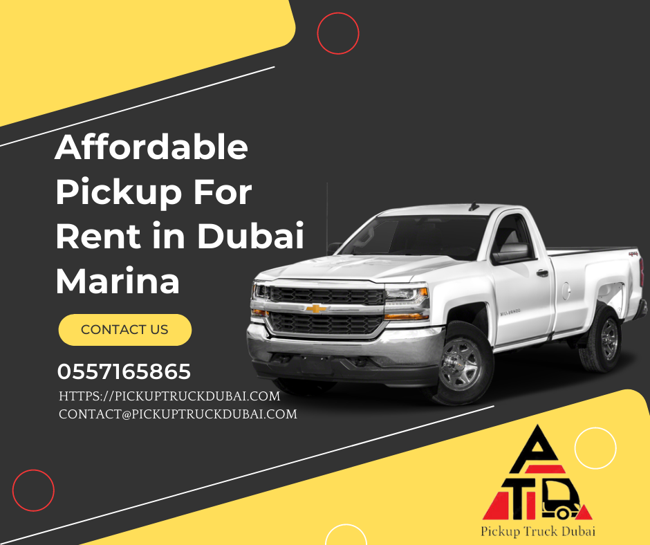Affordable Pickup For Rent in Dubai Marina